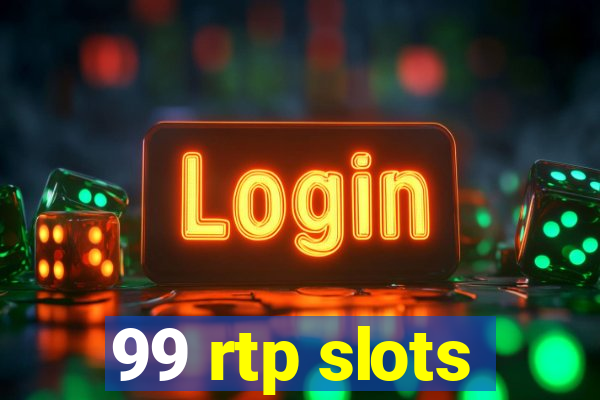 99 rtp slots